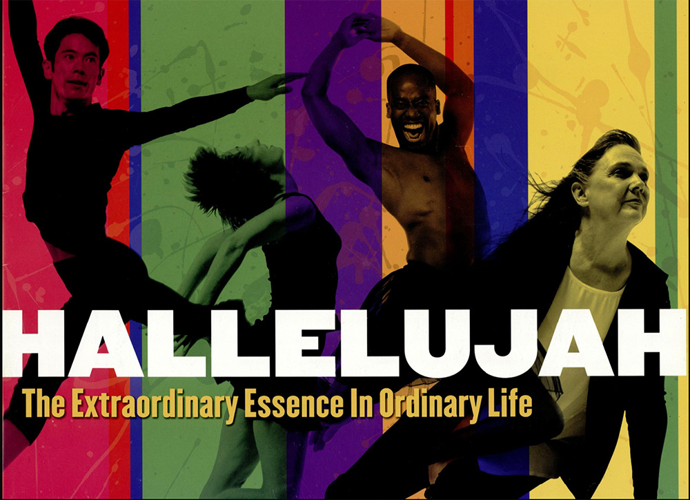 photos of diverse dancers atop a background of multicolored striped with the text "HALLELUJAH: The Extraordinary Essence in Ordinary Life"